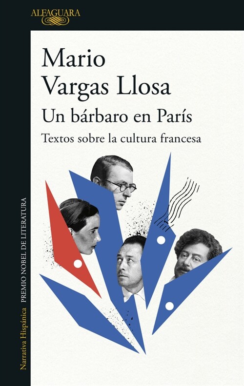 Un B?baro En Par?: Textos Sobre La Cultura Francesa / A Barbarian in Paris. Wr Itings about French Culture (Paperback)