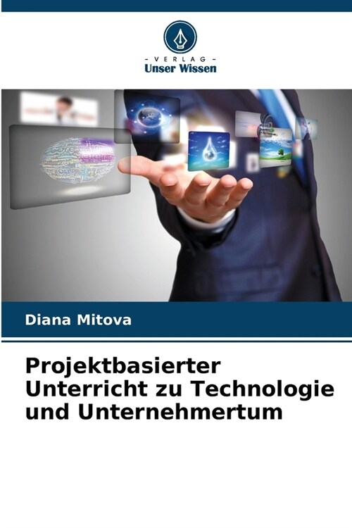 Projektbasierter Unterricht zu Technologie und Unternehmertum (Paperback)