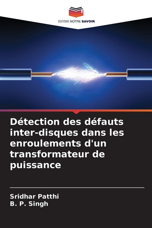 D?ection des d?auts inter-disques dans les enroulements dun transformateur de puissance (Paperback)