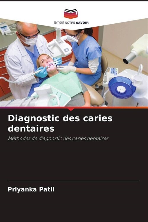 Diagnostic des caries dentaires (Paperback)