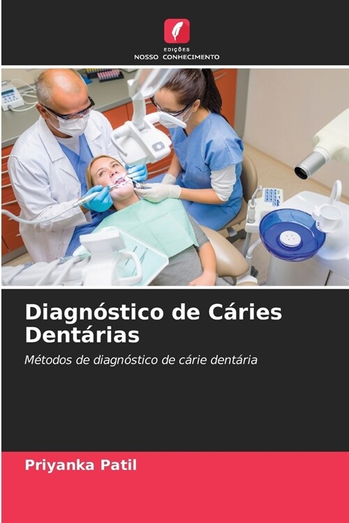 Diagn?tico de C?ies Dent?ias (Paperback)