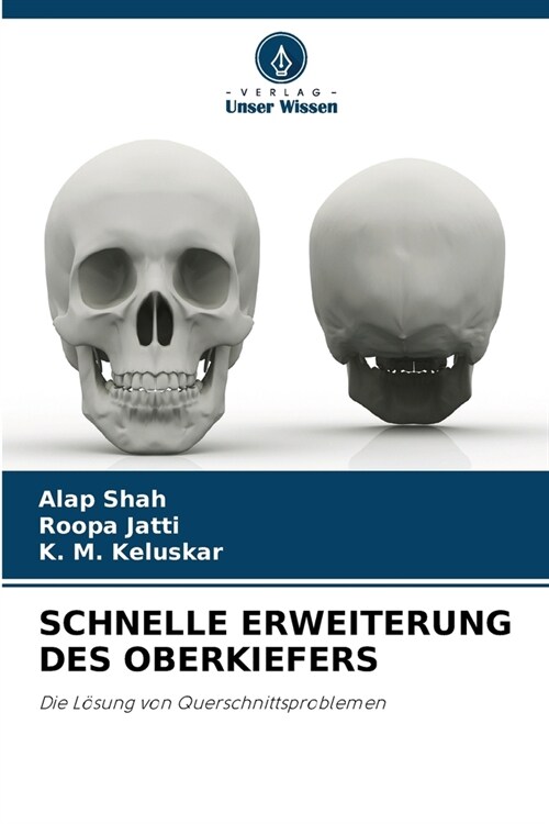 Schnelle Erweiterung Des Oberkiefers (Paperback)