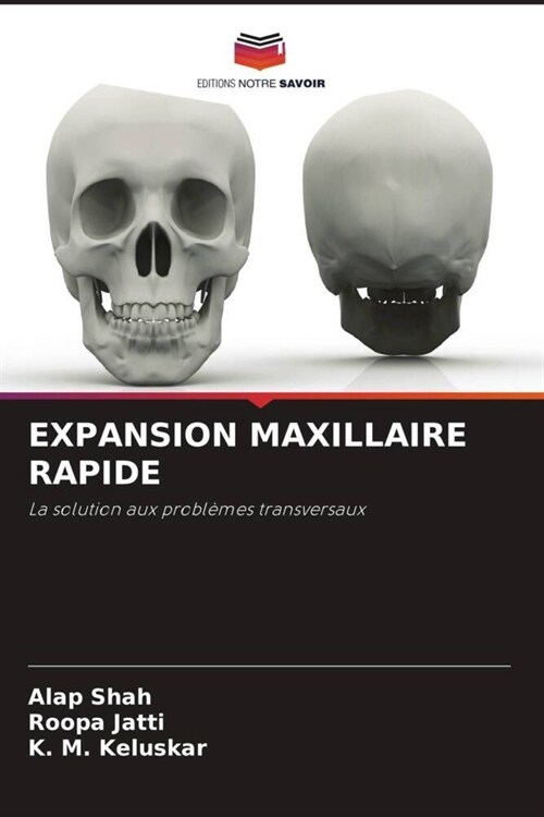 Expansion Maxillaire Rapide (Paperback)