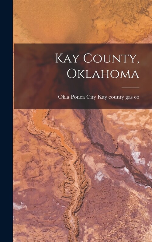 Kay County, Oklahoma (Hardcover)
