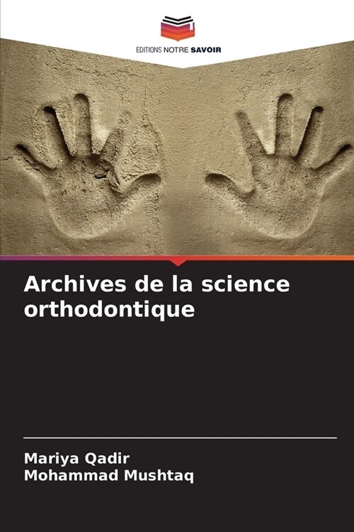 Archives de la science orthodontique (Paperback)