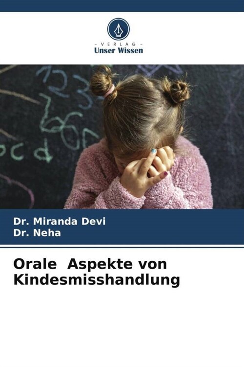 Orale Aspekte von Kindesmisshandlung (Paperback)