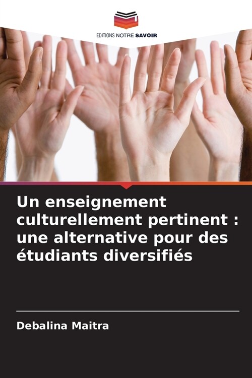 Un enseignement culturellement pertinent: une alternative pour des ?udiants diversifi? (Paperback)