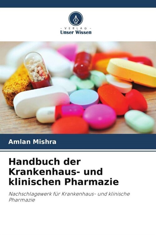 Handbuch der Krankenhaus- und klinischen Pharmazie (Paperback)