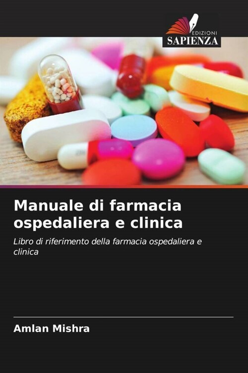 Manuale di farmacia ospedaliera e clinica (Paperback)