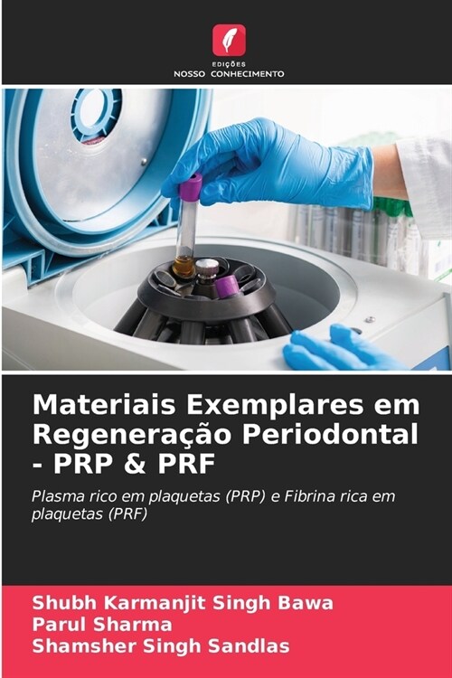 Materiais Exemplares em Regenera豫o Periodontal - PRP & PRF (Paperback)