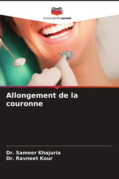 Allongement de la couronne (Paperback)