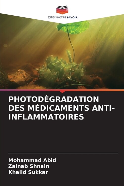 Photod?radation Des M?icaments Anti-Inflammatoires (Paperback)