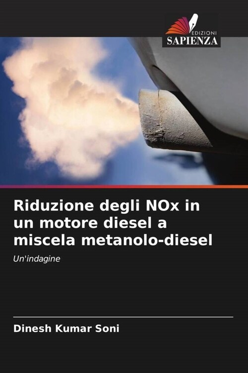 Riduzione degli NOx in un motore diesel a miscela metanolo-diesel (Paperback)