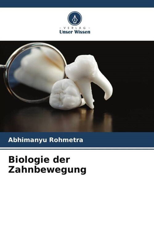 Biologie der Zahnbewegung (Paperback)