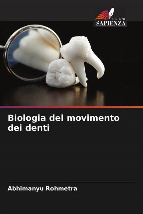 Biologia del movimento dei denti (Paperback)