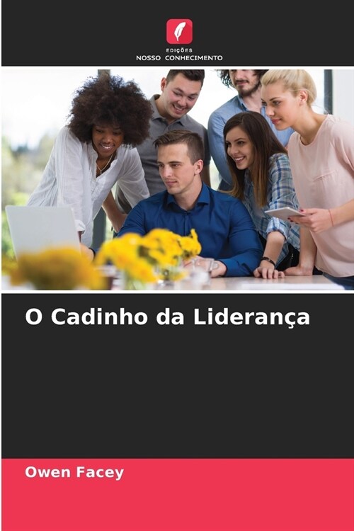 O Cadinho da Lideran? (Paperback)