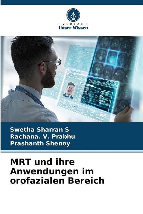 MRT und ihre Anwendungen im orofazialen Bereich (Paperback)