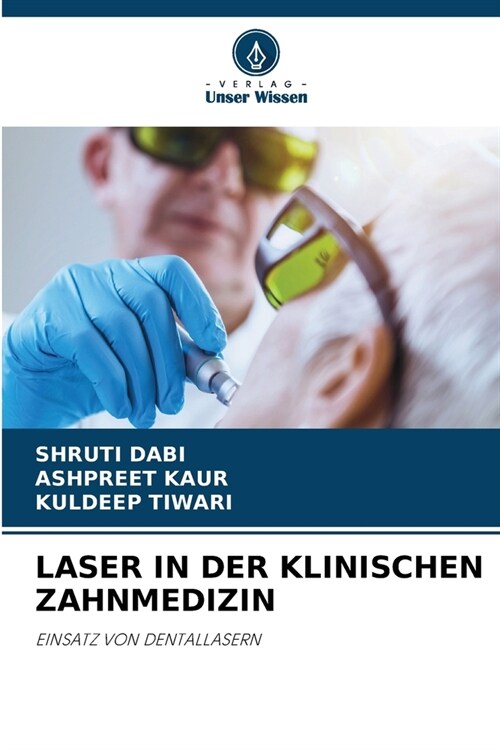 Laser in Der Klinischen Zahnmedizin (Paperback)