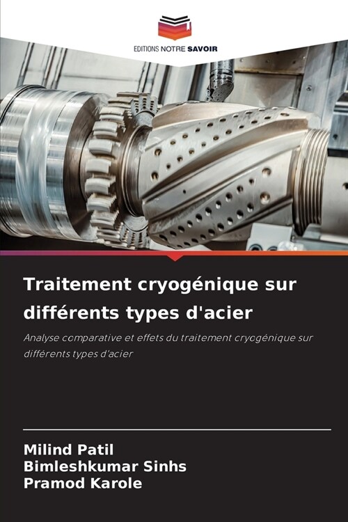 Traitement cryog?ique sur diff?ents types dacier (Paperback)