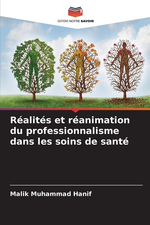 R?lit? et r?nimation du professionnalisme dans les soins de sant? (Paperback)