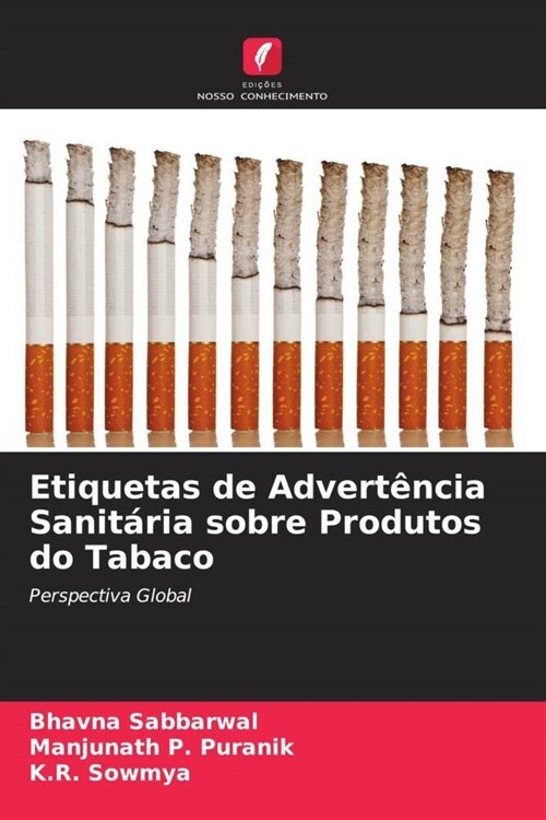 Etiquetas de Advert?cia Sanit?ia sobre Produtos do Tabaco (Paperback)
