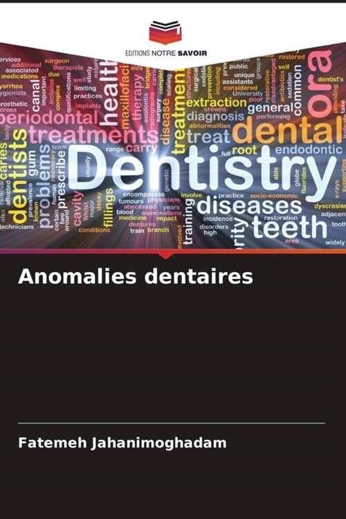 Anomalies dentaires (Paperback)