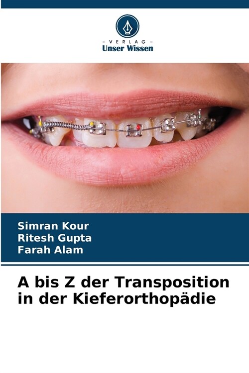 A bis Z der Transposition in der Kieferorthop?ie (Paperback)