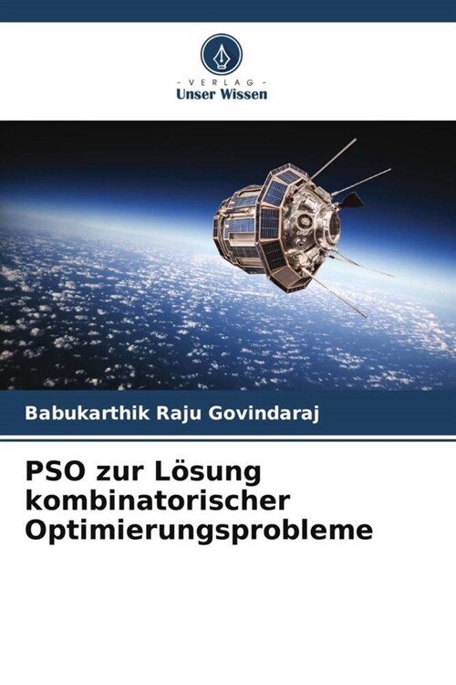 PSO zur L?ung kombinatorischer Optimierungsprobleme (Paperback)
