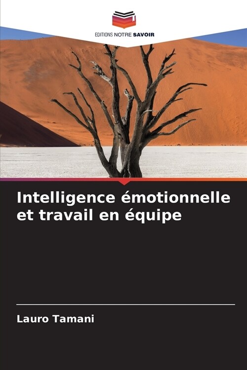 Intelligence ?otionnelle et travail en ?uipe (Paperback)