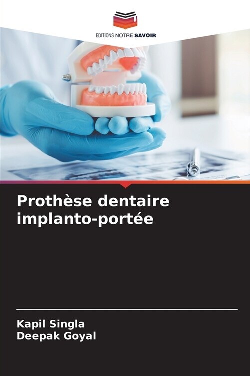 Proth?e dentaire implanto-port? (Paperback)