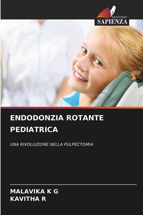 Endodonzia Rotante Pediatrica (Paperback)