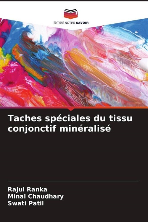 Taches sp?iales du tissu conjonctif min?alis? (Paperback)