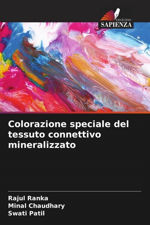 Colorazione speciale del tessuto connettivo mineralizzato (Paperback)