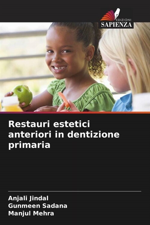 Restauri estetici anteriori in dentizione primaria (Paperback)