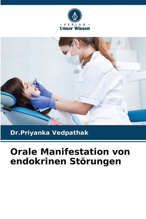 Orale Manifestation von endokrinen St?ungen (Paperback)