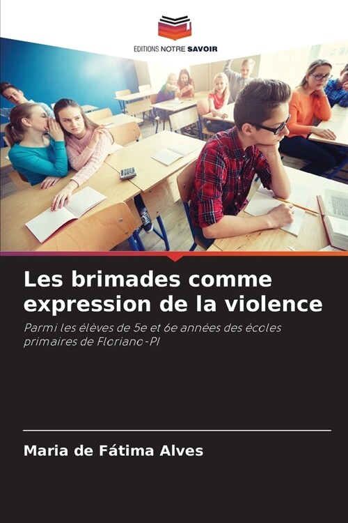 Les brimades comme expression de la violence (Paperback)