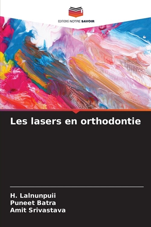 Les lasers en orthodontie (Paperback)