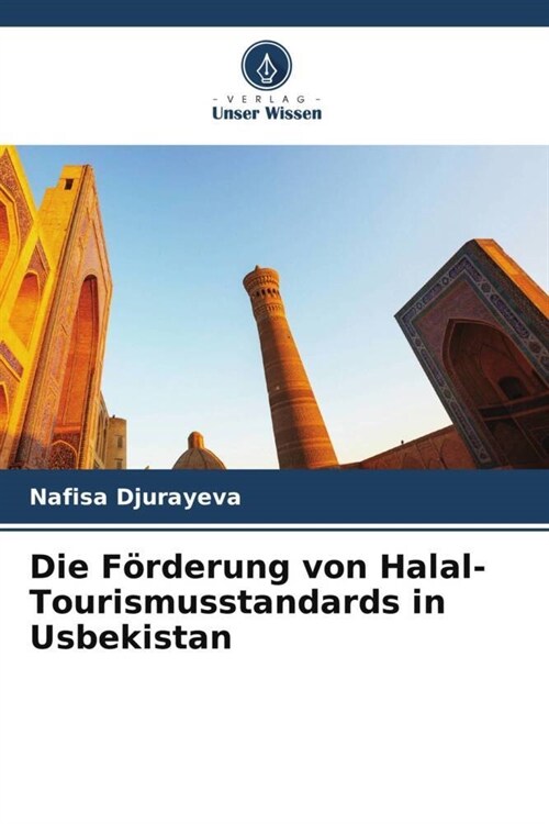 Die F?derung von Halal-Tourismusstandards in Usbekistan (Paperback)