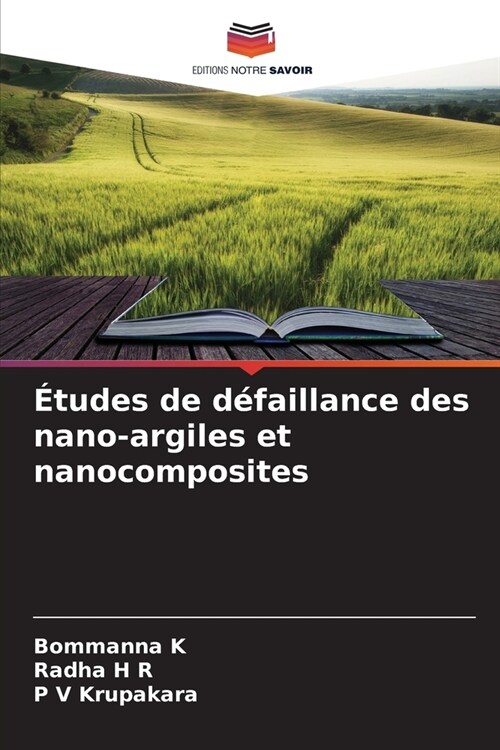 ?udes de d?aillance des nano-argiles et nanocomposites (Paperback)