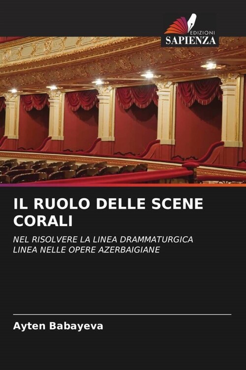 Il Ruolo Delle Scene Corali (Paperback)