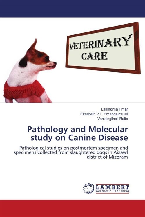 Pathology and Molecular study on Canine Disease (Paperback)
