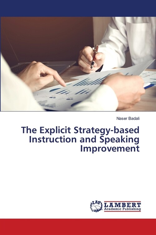 The Explicit Strategy-based Instruction and Speaking Improvement (Paperback)