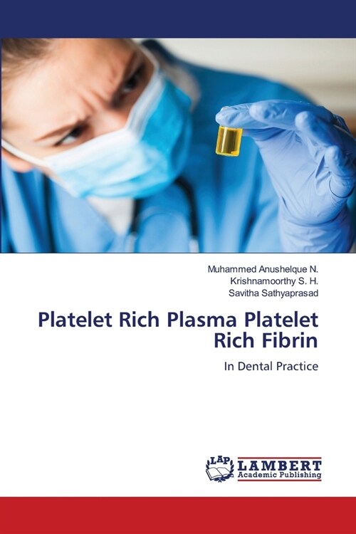 Platelet Rich Plasma Platelet Rich Fibrin (Paperback)