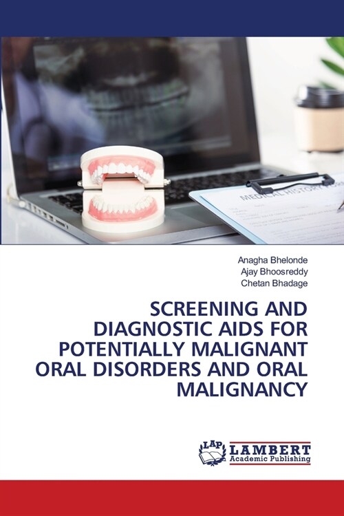 Screening and Diagnostic AIDS for Potentially Malignant Oral Disorders and Oral Malignancy (Paperback)