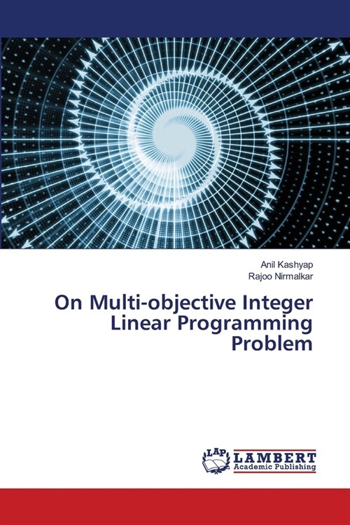 On Multi-objective Integer Linear Programming Problem (Paperback)