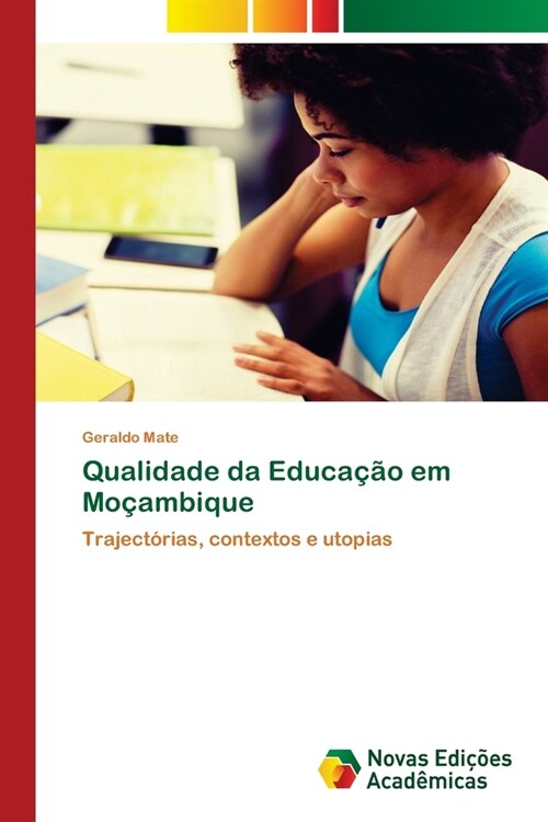 Qualidade da Educa豫o em Mo?mbique (Paperback)