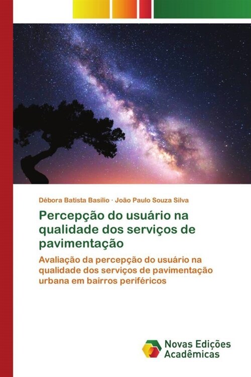 Percep豫o do usu?io na qualidade dos servi?s de pavimenta豫o (Paperback)