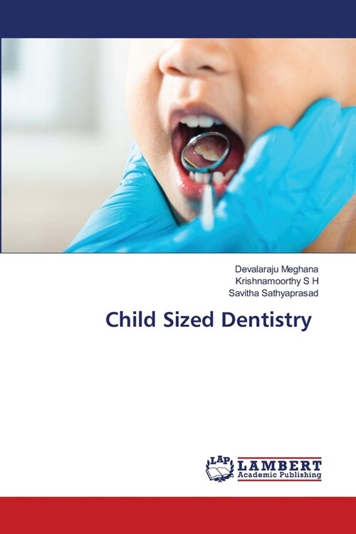 Child Sized Dentistry (Paperback)