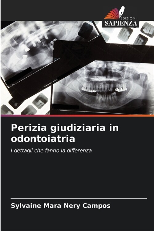 Perizia giudiziaria in odontoiatria (Paperback)