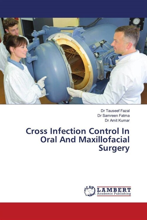 Cross Infection Control In Oral And Maxillofacial Surgery (Paperback)